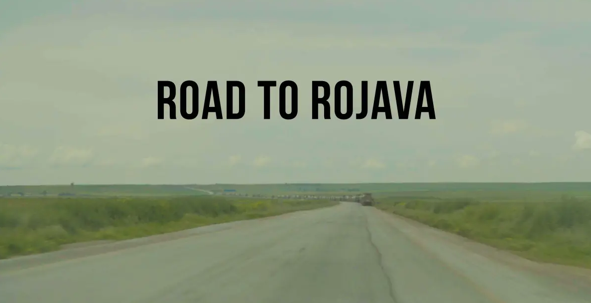 The Road to Rojava